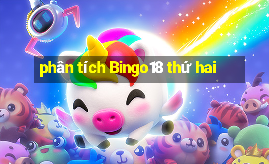 phân tích Bingo18 thứ hai